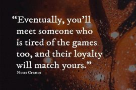 Eventually, You'll Meet Someone - Loyalty Quotes