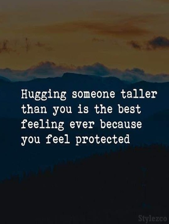 Hugging Someone Taller than you - Best Quotes Ideas