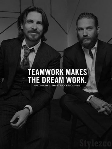 Teamwork Makes the Dream Work - Teamwork Quotes To Inspire You