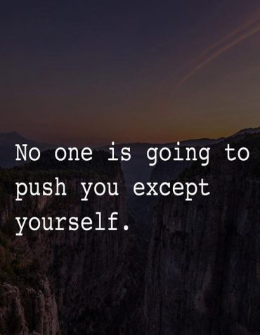 No One is going to Push You - Best Self Worth Quotes