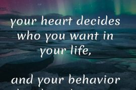 Your Heart & Behavior Decides - Inspirational Quotes & Sayings