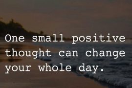 Thought can Change your Whole Day - Best Positive Quotes