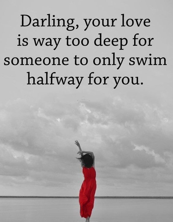 Only Swim Halfway for You - Love Quotes & Sayings