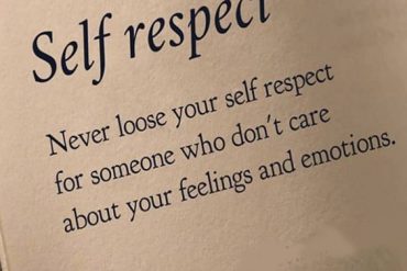 Don't Care About Your Feelings - Perfect Self Respect Quotes